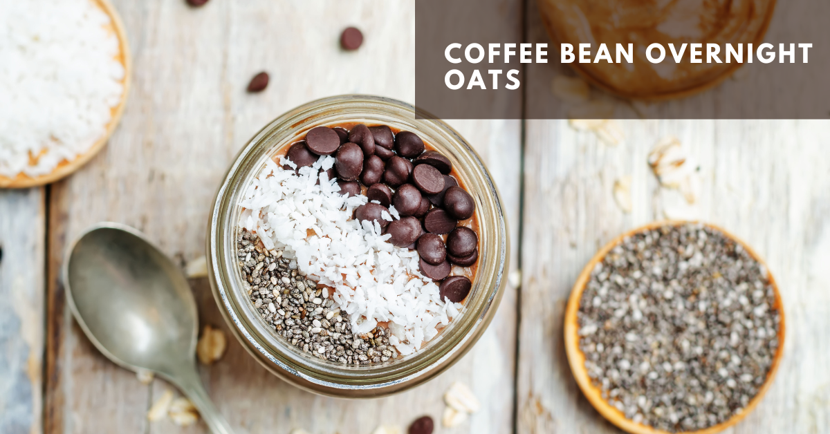 Coffee Bean Overnight Oats: Make In 8 Easy Steps